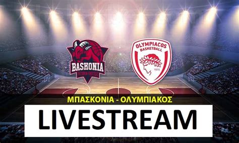 baskonia olympiakos live streaming